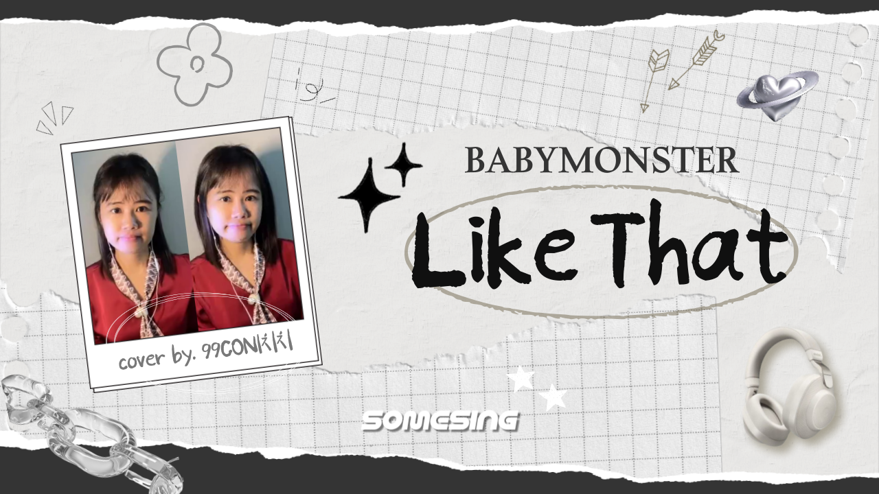 BABYMONSTER(베이비몬스터) - LIKE THAT (cover by. 99CONㅣ치치)