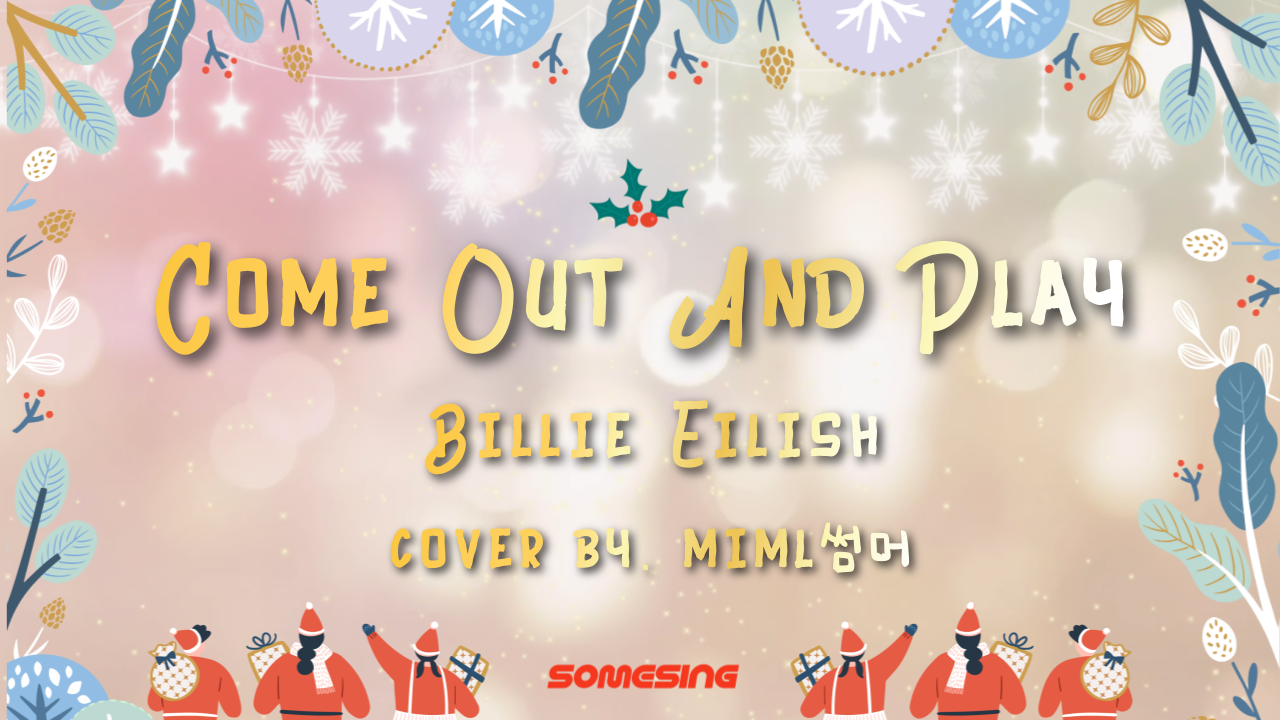 Billie Eilish - come out and play (cover by. MIML썸머)