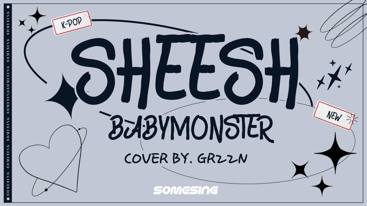 BABYMONSTER - SHEESH (cover by. GR22N)